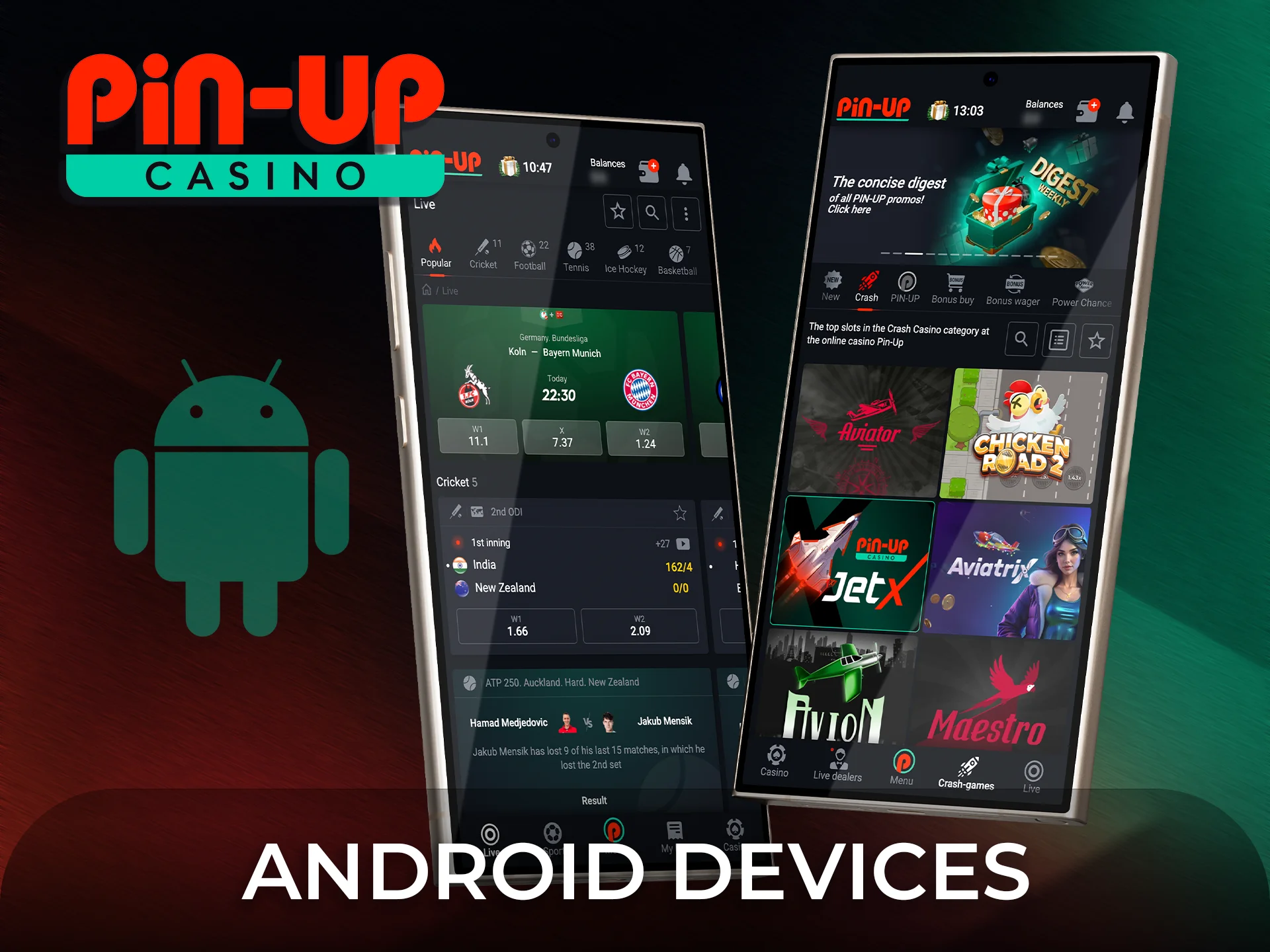 Check the list of suitable Android devices for the Pin-Up app.
