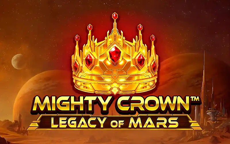Launch Mighty Crown Legacy of Mars to start playing at Pin-Up.