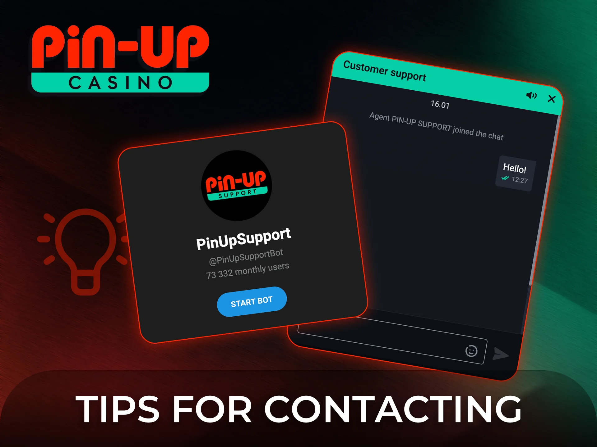 Follow helpful tips for contacting customer service at Pin-Up Casino.